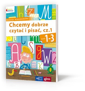 Obrazek Owocna edukacja 1-3 Chcemy dobrze czytać i pisać Część 1 Edukacja wczesnoszkolna
