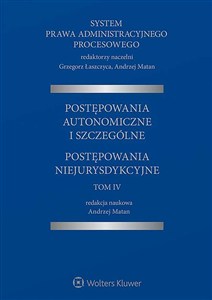 Obrazek System Prawa Administracyjnego Proces.Tom 4 T.4  Postępowania autonomiczne i szczególne Postępowanie niejurysdykcyjne