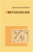 Niefrasobl... - Agnieszka Wesołowska -  books in polish 