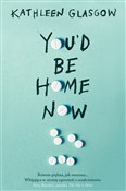 Książka : You'd Be H... - Kathleen Glasgow