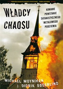 Obrazek Władcy chaosu Krwawe powstanie satanistycznego metalowego podziemia