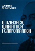 Polska książka : O dzieciac... - Antoni Słonimski