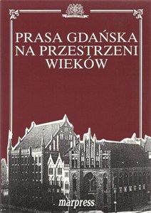 Obrazek Prasa gdańska na przestrzeni wieków