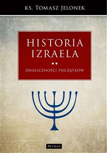 Obrazek Historia Izraela. Okoliczności początków