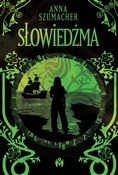 Zobacz : Słowiedźma... - Anna Szumacher