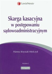 Obrazek Skarga kasacyjna w postępowaniu sądowoadministracyjnym