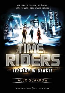 Picture of Time Riders Tom 1 Jeźdźcy w czasie
