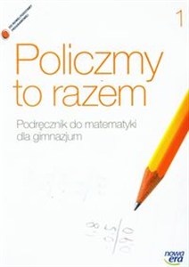 Obrazek Policzmy to razem 1 Podręcznik do matematyki Gimnazjum