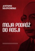 Moja podró... - Antoni Słonimski - Ksiegarnia w UK