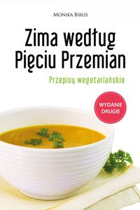 Obrazek Zima według Pięciu Przemian Przepisy wegetariańskie