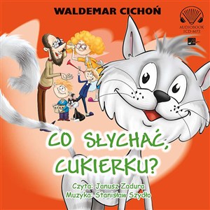 Obrazek [Audiobook] Co słychać Cukierku?