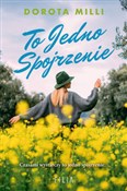 To jedno s... - Dorota Milli -  books from Poland