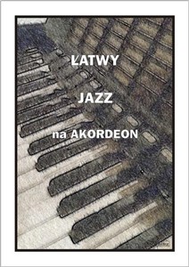 Obrazek Łatwy jazz na akordeon