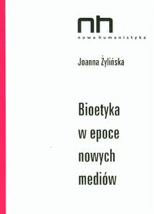 Picture of Bioetyka w epoce nowych mediów