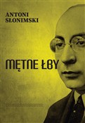 Mętne łby - Antoni Słonimski -  Polish Bookstore 