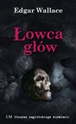 Polska książka : Łowca Głów... - Edgar Wallace