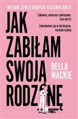 Zobacz : Jak zabiła... - Bella Mackie