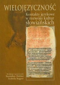 Picture of Wielojęzyczność Kontakty językowe w rozwoju kultur słowiańskich