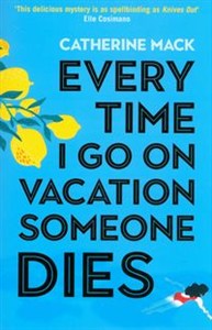Picture of Every Time I Go on Vacation, Someone Dies
