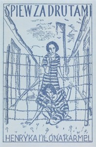 Obrazek Śpiew za drutami. Poezje