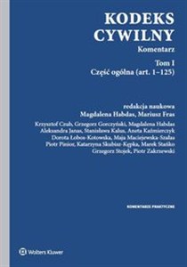 Obrazek Kodeks cywilny Tom 1 Komentarz Tom I Część ogólna (art. 1–125)