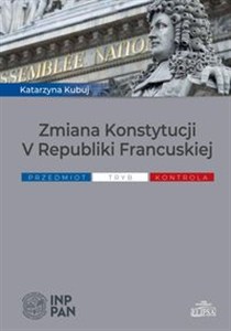 Obrazek Zmiana Konstytucji V Republiki Francuskiej Przedmiot tryb, kontrola