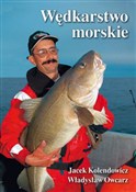 Wędkarstwo... - Jacek Kolendowicz, Władysław Owcarz -  foreign books in polish 