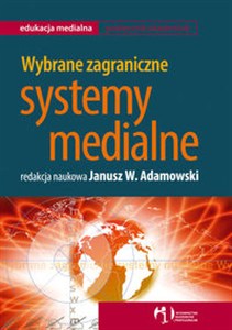 Obrazek Wybrane zagraniczne systemy medialne /WAiP/