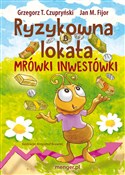 Zobacz : Ryzykowna ... - Grzegorz T. Czupryński, Jan M. Fijor