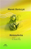 Melancholi... - Marek Bieńczyk - Ksiegarnia w UK