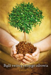 Obrazek Bądź twórcą swojego zdrowia