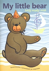 Obrazek My little bear. Kolorowanka z piosenkami po angielsku + CD