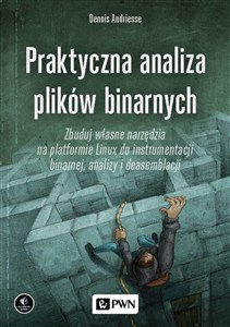 Obrazek Praktyczna analiza plików binarnych Zbuduj własne narzędzia na platformie Linux do instrumentacji binarnej, analizy i deasemblacji