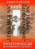 Książka : Lewa wolna... - Janusz Goćkowski