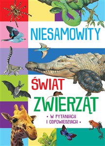 Picture of Niesamowity świat zwierząt w pytaniach i odpowiedziach