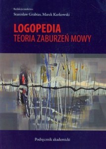 Obrazek Logopedia Teoria zaburzeń mowy