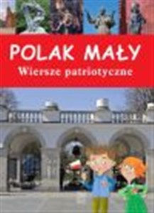 Obrazek Polak mały Wiersze patriotyczne