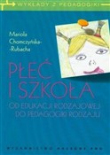 Płeć i szk... - Mariola Chomczyńska-Rubacha -  foreign books in polish 