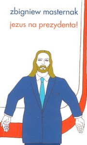 Obrazek Jezus na  prezydenta