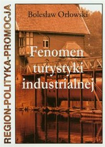 Obrazek Fenomen turystyki industrialnej