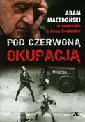 Pod czerwo... - Adam Macedoński, Anna Zechenter -  Książka z wysyłką do UK