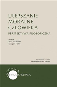 Picture of Ulepszanie moralne człowieka Perspektywa filozoficzna