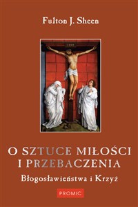 Obrazek O sztuce miłości i przebaczenia