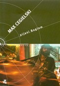 Pijani Bog... - Max Cegielski -  foreign books in polish 