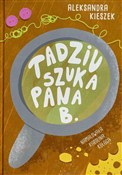 Zobacz : Tadziu szu... - Aleksandra Kieszek, Karolina Kułaga