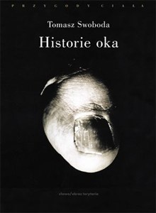Obrazek Historie oka Bataille, Leiris, Artaud, Blanchot