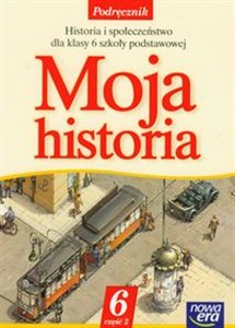 Picture of Moja historia 6 Podręcznik część 2 Szkoła podstawowa