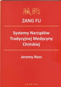 Picture of ZANG FU. Systemy Narządów Tradycyjnej Medycyny Ch.