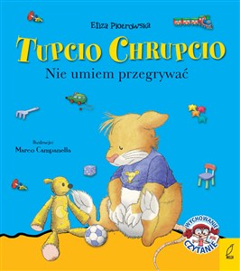 Obrazek Tupcio Chrupcio Nie umiem przegrywać