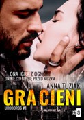 Gra cieni ... - Anna Tuziak -  books in polish 
